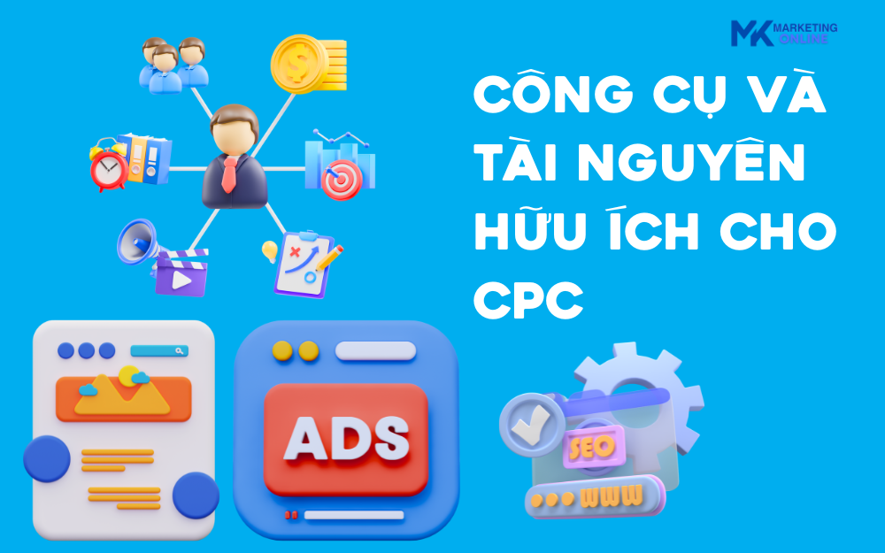 Công cụ và tài nguyên hữu ích cho CPC