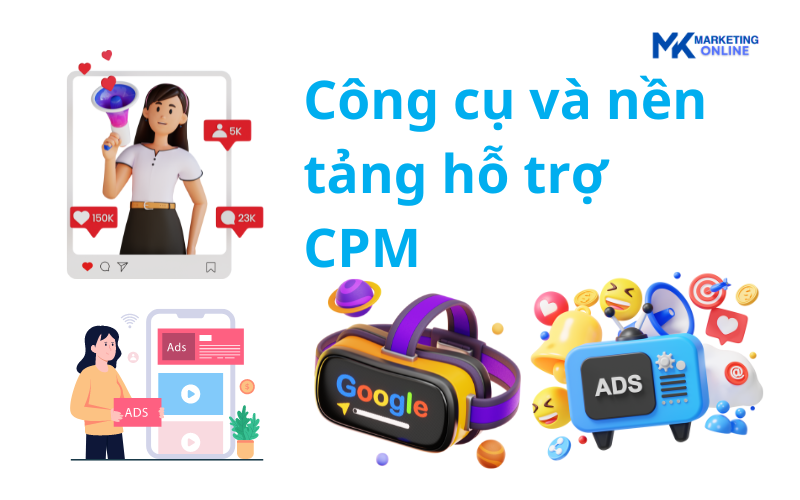 Công cụ và nền tảng hỗ trợ CPM